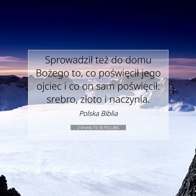 2 Kronik 15:18 POLUBG Obraz Wersetu Biblijnego