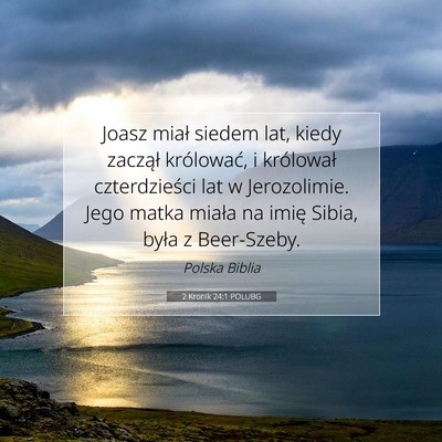 2 Kronik 24:1 POLUBG Obraz Wersetu Biblijnego