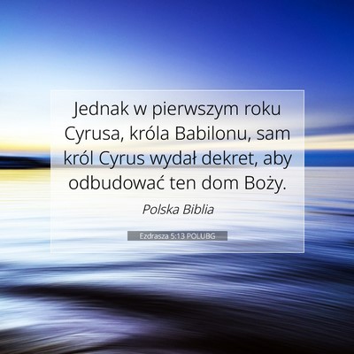 Ezdrasza 5:13 POLUBG Obraz Wersetu Biblijnego