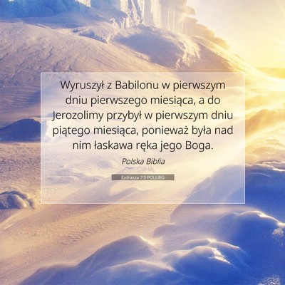 Ezdrasza 7:9 POLUBG Obraz Wersetu Biblijnego