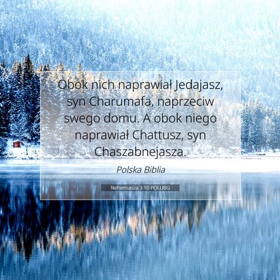 Nehemiasza 3:10 Werset Biblijny Wyjaśniony