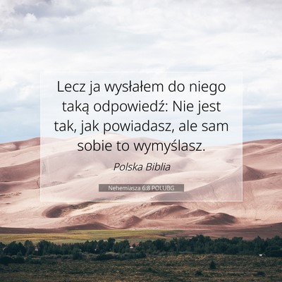 Nehemiasza 6:8 POLUBG Obraz Wersetu Biblijnego