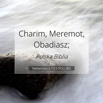 Nehemiasza 10:5 Werset Biblijny Wyjaśniony