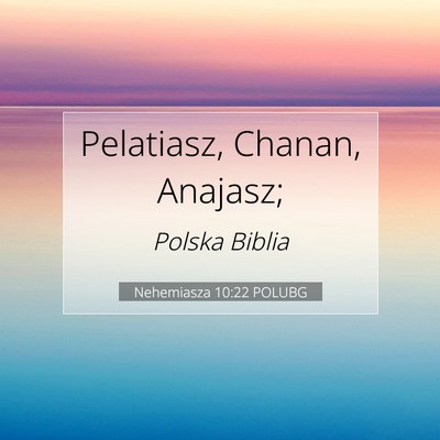Nehemiasza 10:22 Werset Biblijny Wyjaśniony