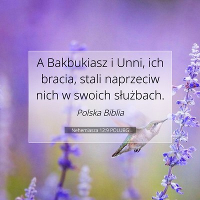 Nehemiasza 12:9 Werset Biblijny Wyjaśniony