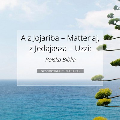 Nehemiasza 12:19 Werset Biblijny Wyjaśniony