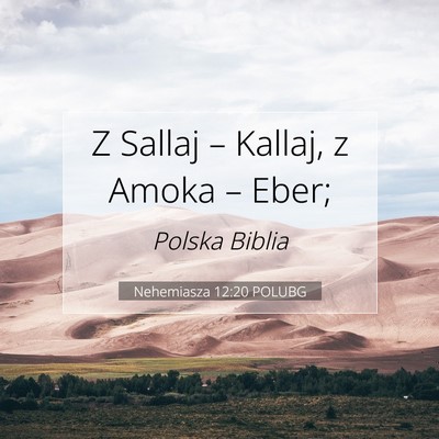 Nehemiasza 12:20 Werset Biblijny Wyjaśniony