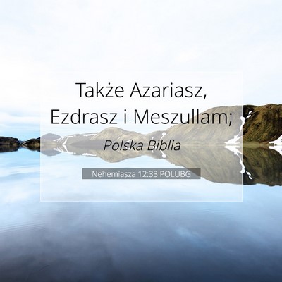Nehemiasza 12:33 POLUBG Obraz Wersetu Biblijnego