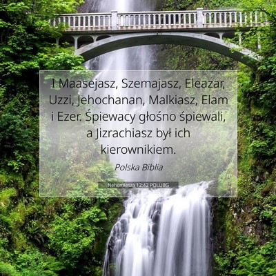 Nehemiasza 12:42 POLUBG Obraz Wersetu Biblijnego