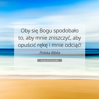 Hioba 6:9 POLUBG Obraz Wersetu Biblijnego