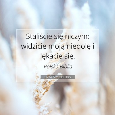 Hioba 6:21 POLUBG Obraz Wersetu Biblijnego