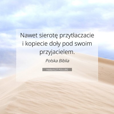 Hioba 6:27 POLUBG Obraz Wersetu Biblijnego