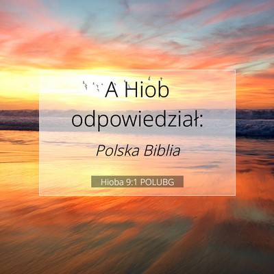 Hioba 9:1 Werset Biblijny Wyjaśniony