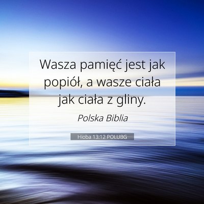 Hioba 13:12 POLUBG Obraz Wersetu Biblijnego