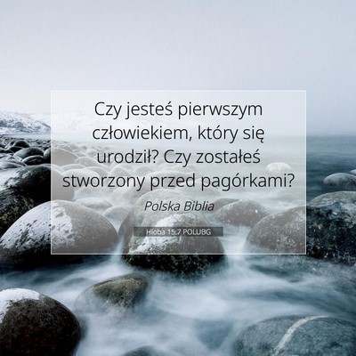Hioba 15:7 POLUBG Obraz Wersetu Biblijnego