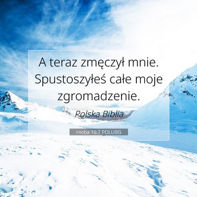 Hioba 16:7 POLUBG Obraz Wersetu Biblijnego