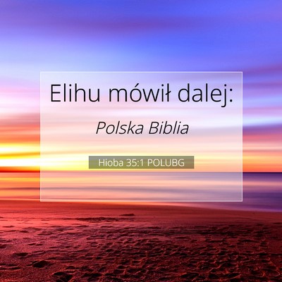 Hioba 35:1 Werset Biblijny Wyjaśniony