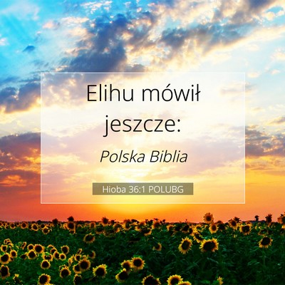 Hioba 36:1 Werset Biblijny Wyjaśniony