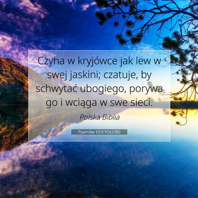 Psalmów 10:9 POLUBG Obraz Wersetu Biblijnego