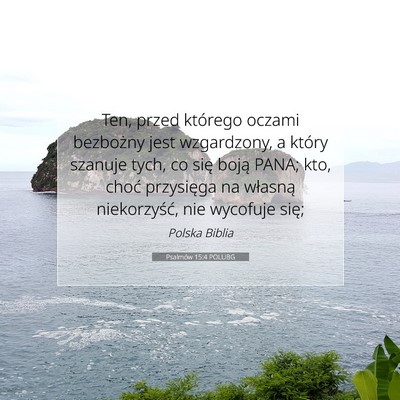 Psalmów 15:4 POLUBG Obraz Wersetu Biblijnego