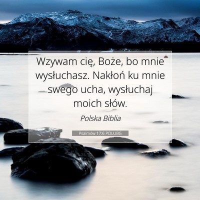 Psalmów 17:6 Werset Biblijny Wyjaśniony