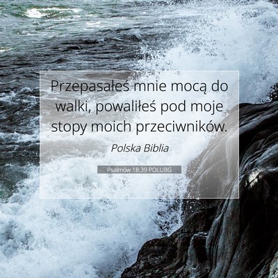 Psalmów 18:39 POLUBG Obraz Wersetu Biblijnego