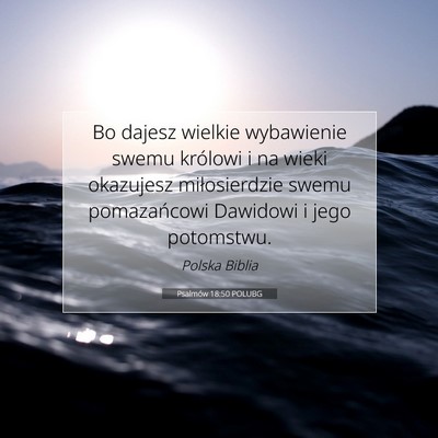 Psalmów 18:50 POLUBG Obraz Wersetu Biblijnego