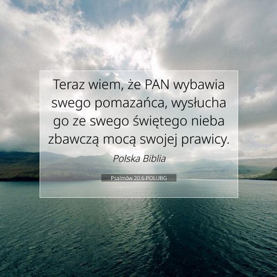 Psalmów 20:6 POLUBG Obraz Wersetu Biblijnego