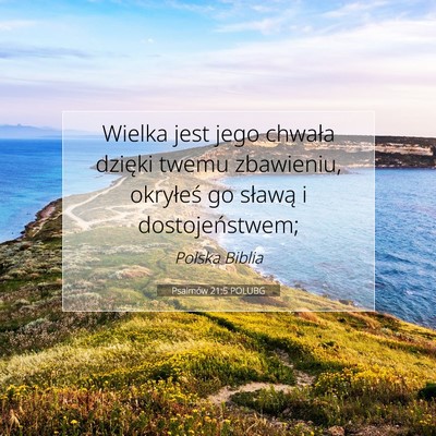 Psalmów 21:5 POLUBG Obraz Wersetu Biblijnego