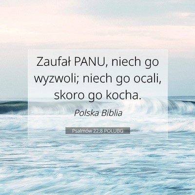 Psalmów 22:8 POLUBG Obraz Wersetu Biblijnego