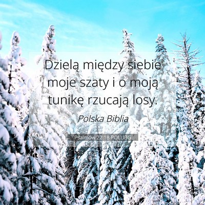 Psalmów 22:18 Werset Biblijny Wyjaśniony