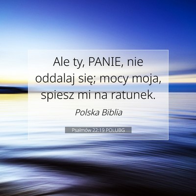 Psalmów 22:19 POLUBG Obraz Wersetu Biblijnego