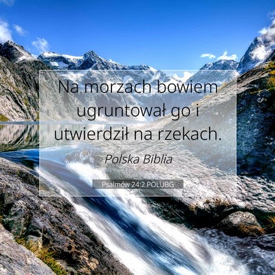 Psalmów 24:2 POLUBG Obraz Wersetu Biblijnego