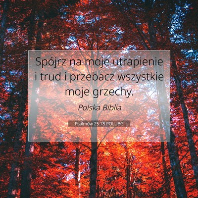 Psalmów 25:18 POLUBG Obraz Wersetu Biblijnego