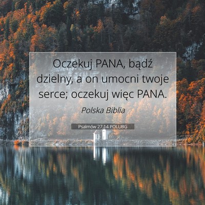 Psalmów 27:14 POLUBG Obraz Wersetu Biblijnego