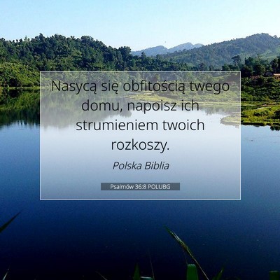 Psalmów 36:8 POLUBG Obraz Wersetu Biblijnego