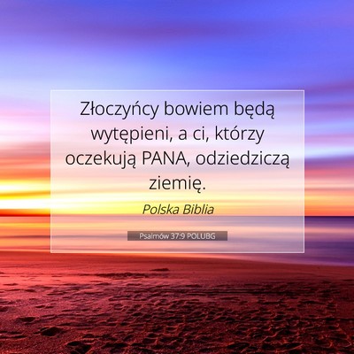 Psalmów 37:9 Werset Biblijny Wyjaśniony
