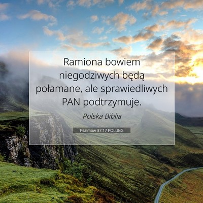 Psalmów 37:17 Werset Biblijny Wyjaśniony