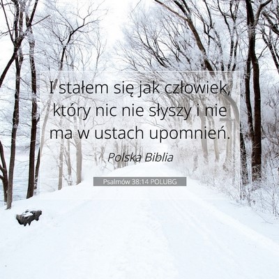 Psalmów 38:14 Werset Biblijny Wyjaśniony