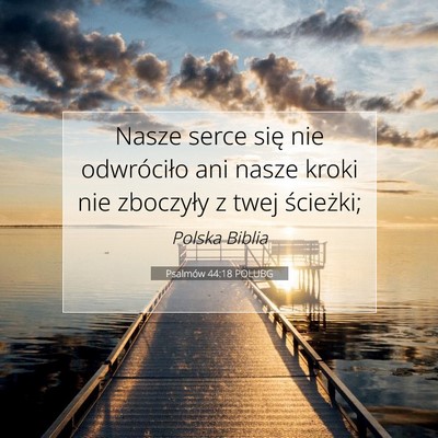 Psalmów 44:18 Werset Biblijny Wyjaśniony