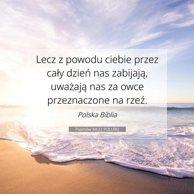 Psalmów 44:22 Werset Biblijny Wyjaśniony