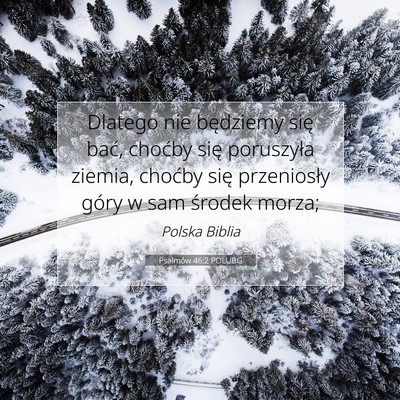 Psalmów 46:2 POLUBG Obraz Wersetu Biblijnego