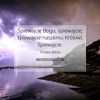 Psalmów 47:6 POLUBG Obraz Wersetu Biblijnego