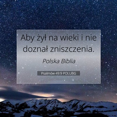 Psalmów 49:9 POLUBG Obraz Wersetu Biblijnego