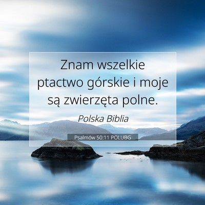Psalmów 50:11 POLUBG Obraz Wersetu Biblijnego