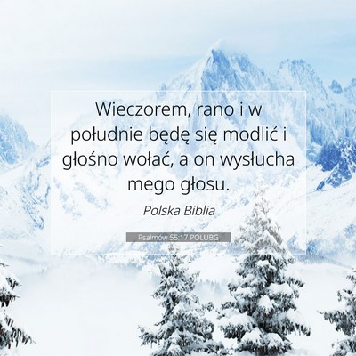 Psalmów 55:17 POLUBG Obraz Wersetu Biblijnego