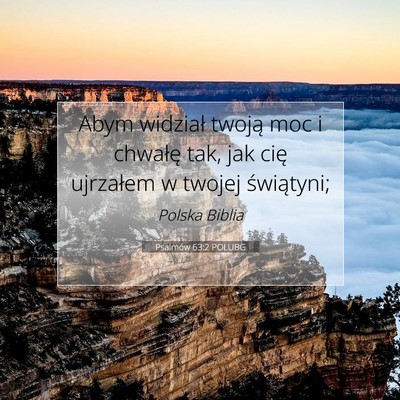 Psalmów 63:2 POLUBG Obraz Wersetu Biblijnego