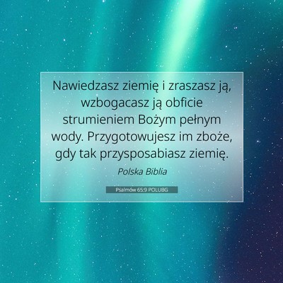 Psalmów 65:9 POLUBG Obraz Wersetu Biblijnego