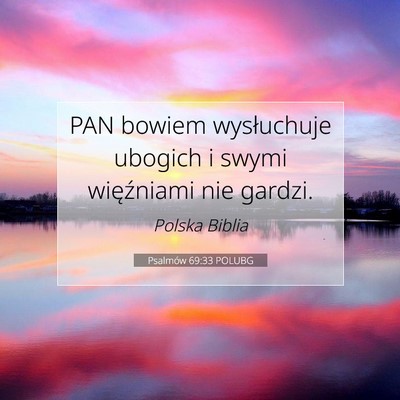 Psalmów 69:33 POLUBG Obraz Wersetu Biblijnego