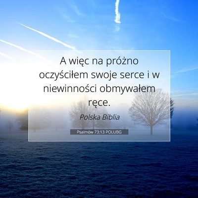 Psalmów 73:13 Werset Biblijny Wyjaśniony